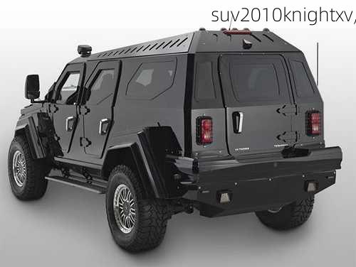 suv2010knightxv,