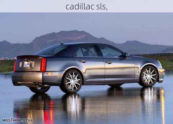 cadillac sls,