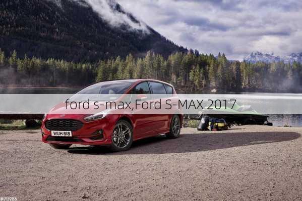 ford s-max,Ford S-MAX 2017