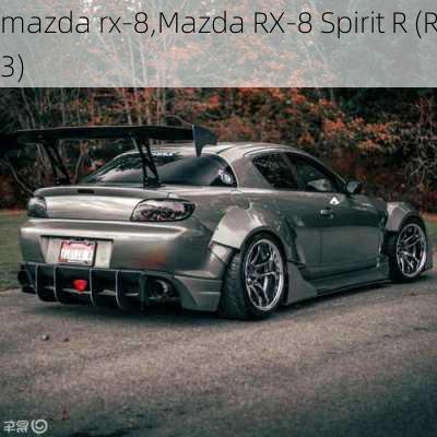 mazda rx-8,Mazda RX-8 Spirit R (R3)